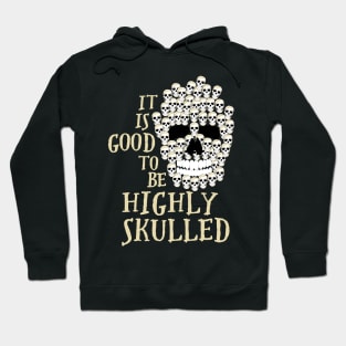 Skull highly skulled (skilled) Hoodie